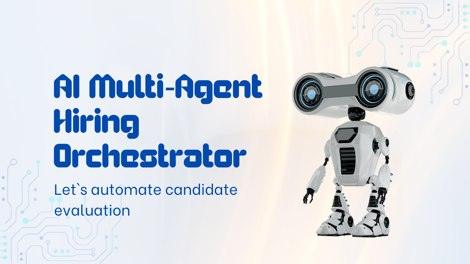 AI Multi-Agent Hiring Orchestrator.png