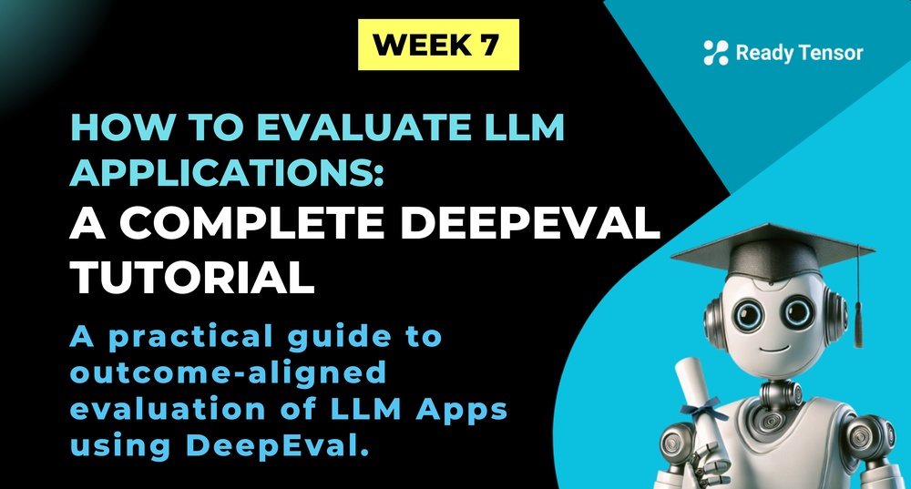 AAIDC-wk7-l5-deepeval-tutorial-v3.jpeg